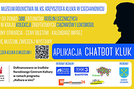 Aplikacja mobilna Chatbot Kluk - zapytaj księdza Kluka o Muzeum Rolnictwa w Ciechanowcu