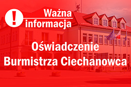 Oświadczenie Burmistrza Ciechanowca dotyczące zakażenia Covid-19