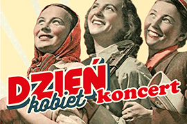 Burmistrz Ciechanowca zaprasza na koncert z okazji Dnia Kobiet
