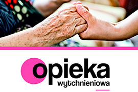  Program „Opieka wytchnieniowa” - doraźna pomoc w opiece nad niepełnosprawnymi 