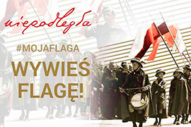 Niepodległa #mojaflaga - wywieś flagę z okazji Dnia Flagi Rzeczypospolitej Polskiej