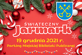 Pierwszy Ciechanowiecki Jarmark Świąteczny. 19 grudnia 2021 r., ul. Mostowa, Ciechanowiec. 