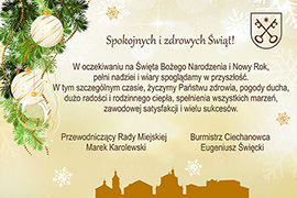 Życzenia świąteczne i noworoczne od Burmistrza Ciechanowca i Przewodniczącego Rady Miejskiej