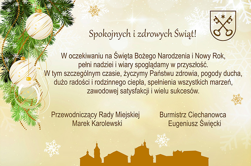 Życzenia świąteczne i noworoczne od Przewodniczącego Rady Miejskiej i Burmistrza Ciechanowca 
