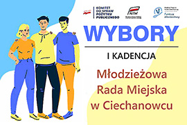 Wybory do Młodzieżowej Rady Miejskiej w Ciechanowcu I kadencji. Zgłoś swoją kandydaturę.