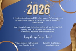  Najlepsze życzenia na Nowy Rok składają Burmistrz Ciechanowca oraz Przewodniczący Rady Miejskiej