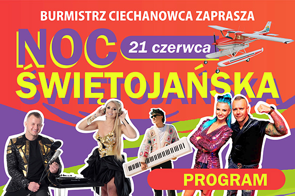 Burmistrz Ciechanowca zaprasza w sobotę, 21 czerwca na Noc Świętojańską