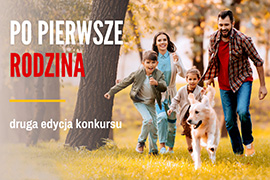 Startuje druga edycja Konkursu „Po pierwsze Rodzina!”