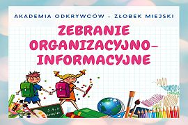 Zebranie organizacyjne rodziców dzieci przyjętych do żłobka na rok szkolny 2021/2022