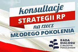 Zaproszenie do udziału w Konsultacjach Strategii RP na rzecz młodego pokolenia