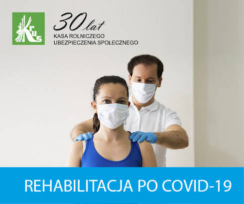 Rehabilitacja lecznicza dla osób po przebytej i udokumentowanej chorobie COVID-19