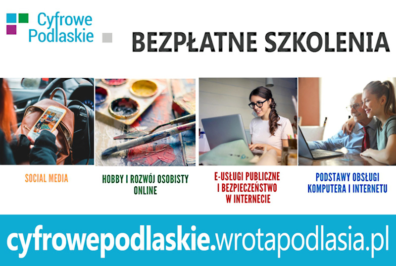 Cyfrowe Podlaskie - bezpłatne e-szkolenia dla mieszkańców województwa podlaskiego