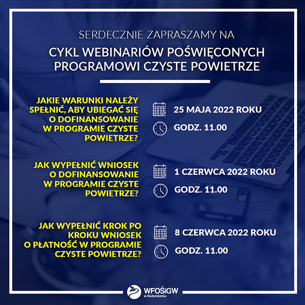 Cykl webinariów poświęconych programowi Czyste Powietrze