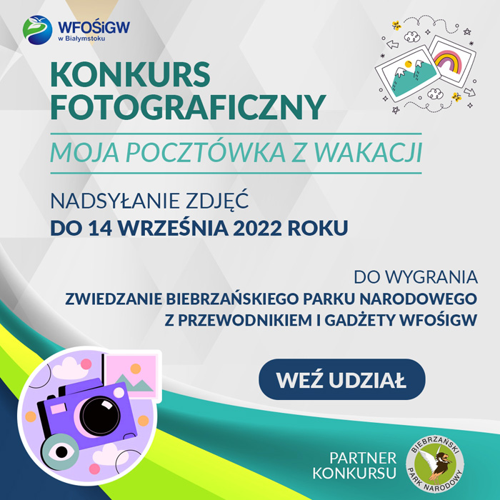 Konkurs fotograficzny "Moja pocztówka z wakacji" - zaprasza Wojewódzki Fundusz Ochrony Środowiska i Gospodarki Wodnej w Białymstoku