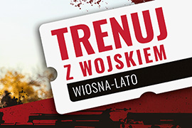 Trenuj z wojskiem wiosna-lato w Wysokiem Mazowieckiem i Łomży