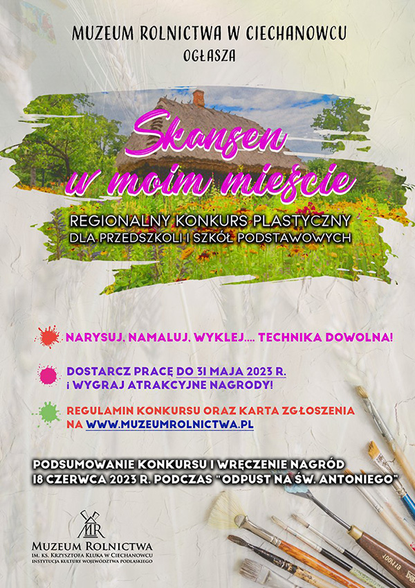 Regionalny konkurs plastyczny „Skansen w moim mieście” dla dzieci z terenu gminy Ciechanowiec