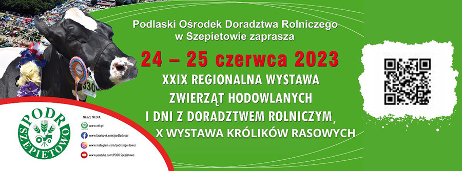 Regionalna Wystawa Zwierząt Hodowlanych i Dni z Doradztwem Rolniczym - Szepietowo 24-25 czerwca