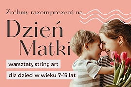 kazji Dnia Mamy, COKiS zaprasza na specjalne warsztaty string art