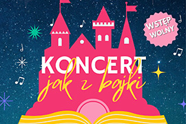 Koncert jak z bajki - zapraszają Miejska Biblioteka Publiczna w Ciechanowcu oraz Zespół Sylena