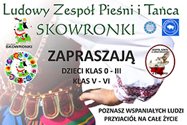 Ludowy Zespół Pieśni i Tańca "Skowronki" prowadzi nabór do zespołu