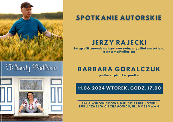 Spotkanie autorskie z Jerzym Rajeckim i Barbarą Goralczuk - wyjątkowych ludzi z Podlasia