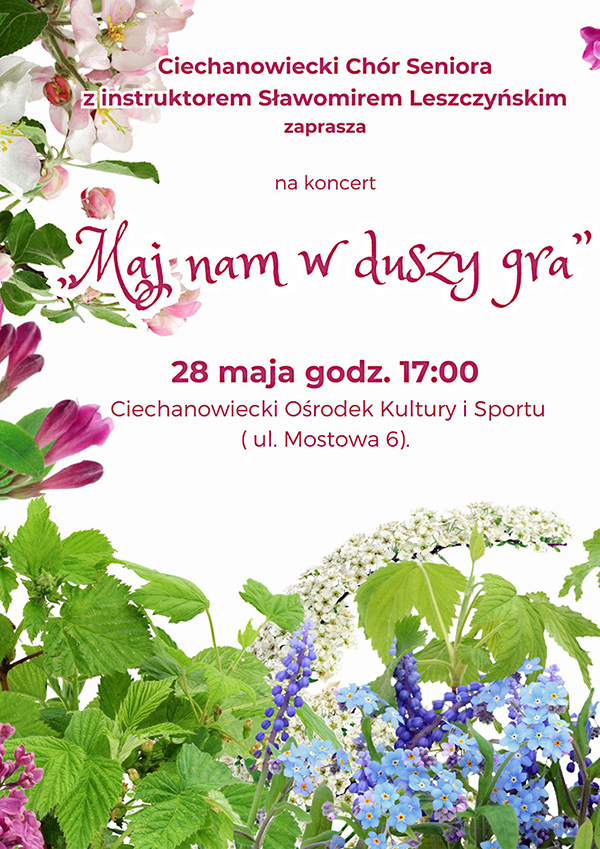 „Maj nam w duszy gra” - koncert Ciechanowieckiego Chóru Seniora
