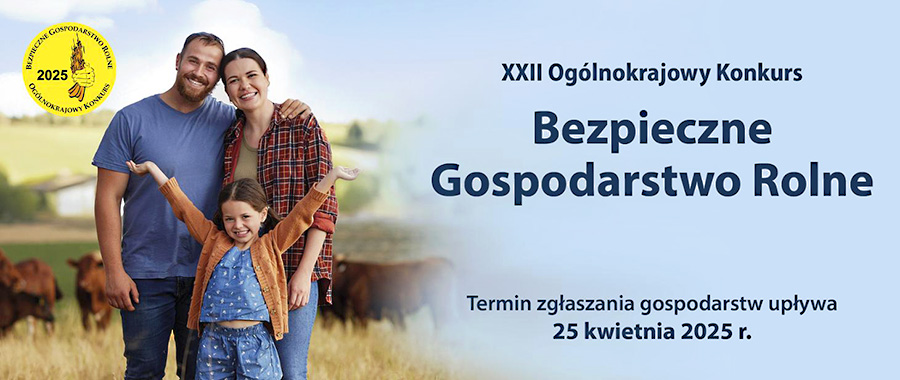 KRUS ogłasza 22. Ogólnokrajowy Konkurs Bezpieczne Gospodarstwo Rolne