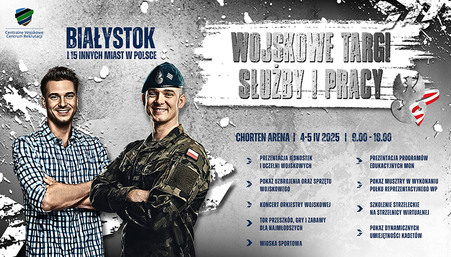 Wojskowe Targi Służby i Pracy w Białystoku - to szansa dla wszystkich, którzy chcą zasilić szeregi Wojska Polskiego