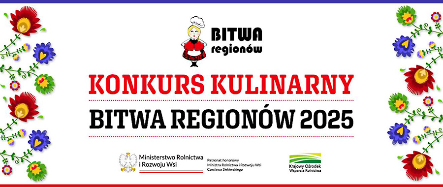 Trwa nabór zgłoszeń do X edycji Ogólnopolskiego Konkursu Kulinarnego „Bitwa Regionów”