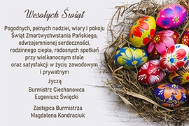 Wesołych, pełnych nadziei, Świąt Wielkanocnych życzą Burmistrz Ciechanowca i Zastępca Burmistrza 