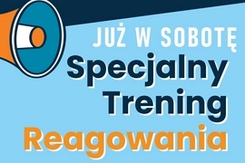 Akcja – reakcja! 26 września Krajowy Dzień Treningowy