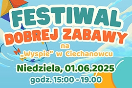 Dzień Dziecka - wspólne spędzenie czasu w rodzinnej atmosferze na Festiwalu Dobrej Zabawy