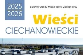 Nowe wydanie Wieści Ciechanowieckich, biuletynu informacyjnego gminy Ciechanowiec