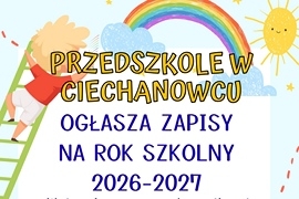 Rozpoczęła się rekrutacja dzieci do Przedszkola w Ciechanowcu