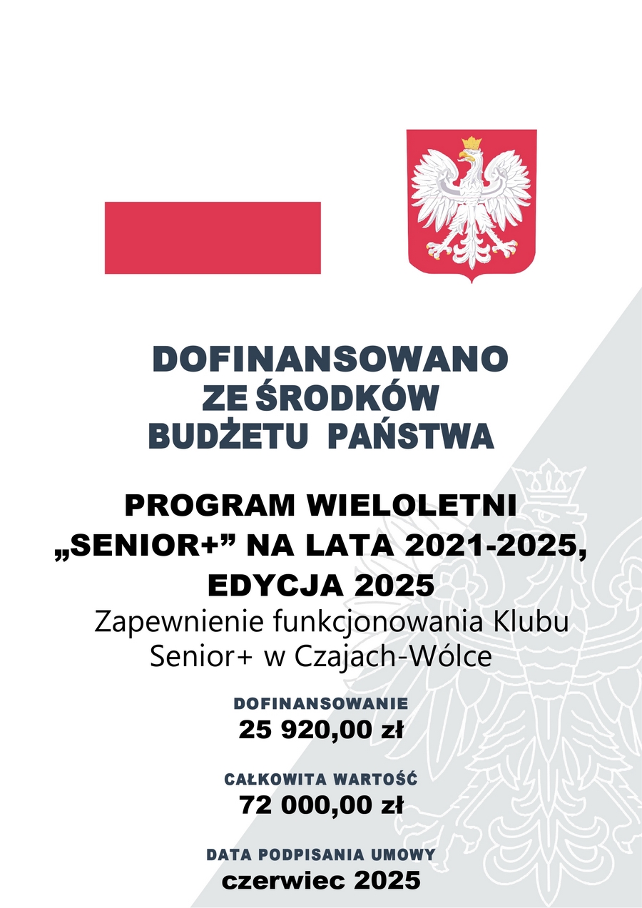 Realizacja Zadania zleconego Programu Wieloletniego „Senior+” na lata 2021-2025, Edycja 2024 Zapewnienie funkcjonowania Klubu „Senior+” w Czajach-Wólce 